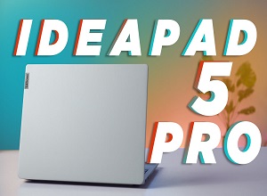 Đánh giá chi tiết Lenovo Ideapad 5 Pro - Xu hướng Ultrabook 2021